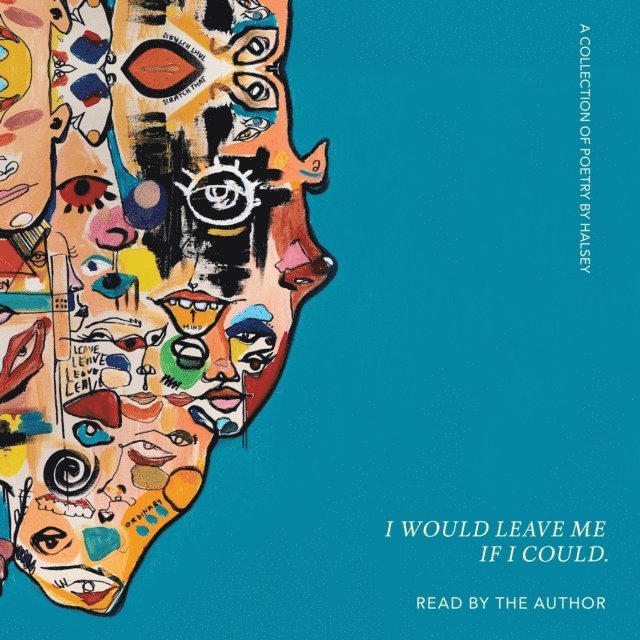 Halsey - I Would Leave Me If I Could., Ljudbok