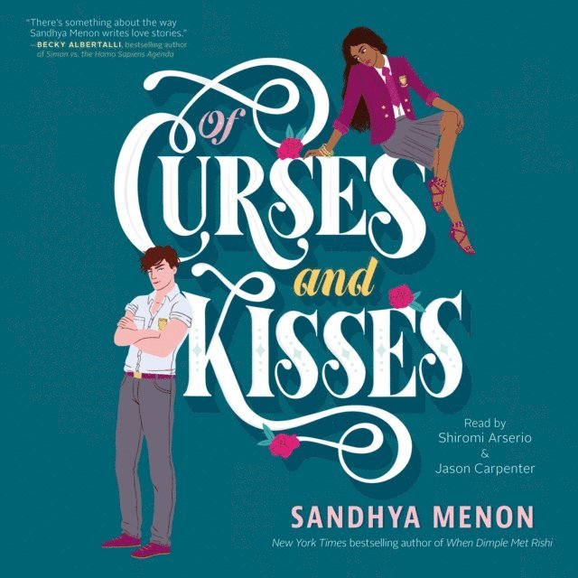 Sandhya Menon - Of Curses and Kisses, Ljudbok