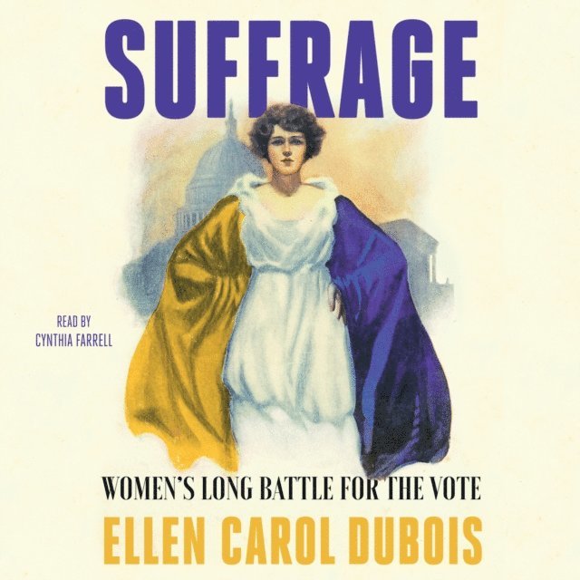 Ellen Carol DuBois - Suffrage, Ljudbok