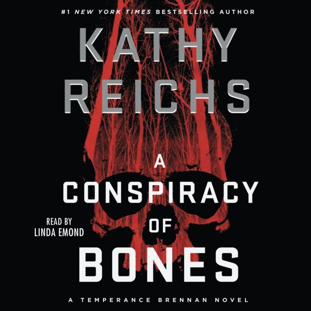 Kathy Reichs - Conspiracy of Bones, Ljudbok