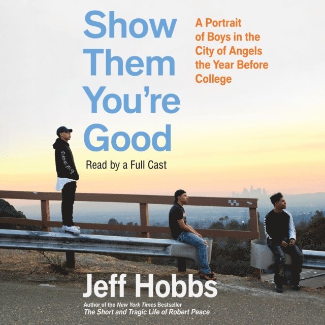 Jeff Hobbs - Show Them You're Good, Ljudbok