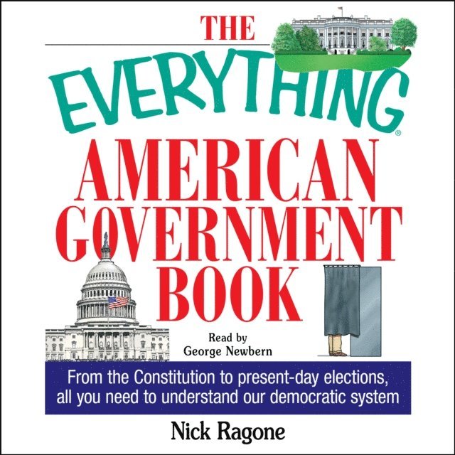 Nick Ragone - Everything American Government Book, Ljudbok