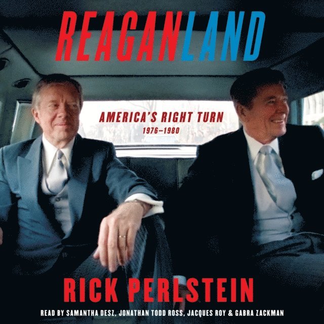 Rick Perlstein - Reaganland, Ljudbok