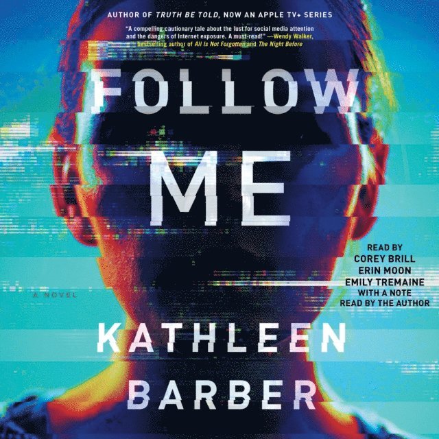 Kathleen Barber - Follow Me, Ljudbok