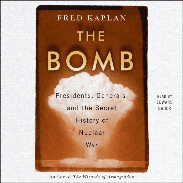 Fred Kaplan - Bomb, Ljudbok