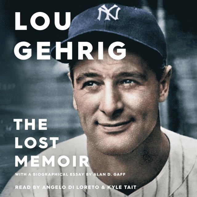 Alan D. Gaff - Lou Gehrig, Ljudbok