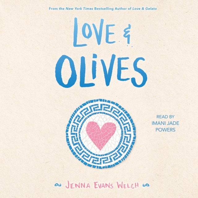 Jenna Evans Welch - Love & Olives, Ljudbok
