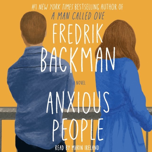 Fredrik Backman - Anxious People, Ljudbok