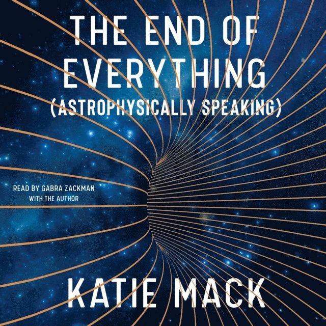 Katie Mack - End of Everything, Ljudbok