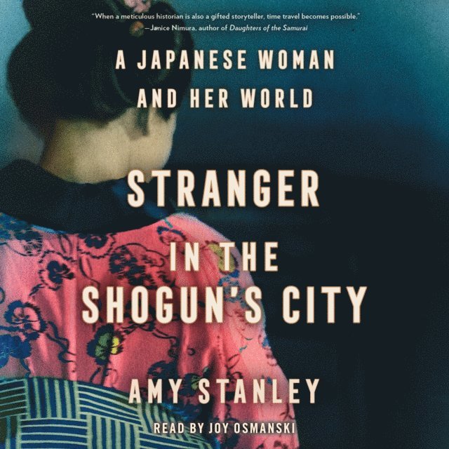 Amy Stanley - Stranger in the Shogun's City, Ljudbok