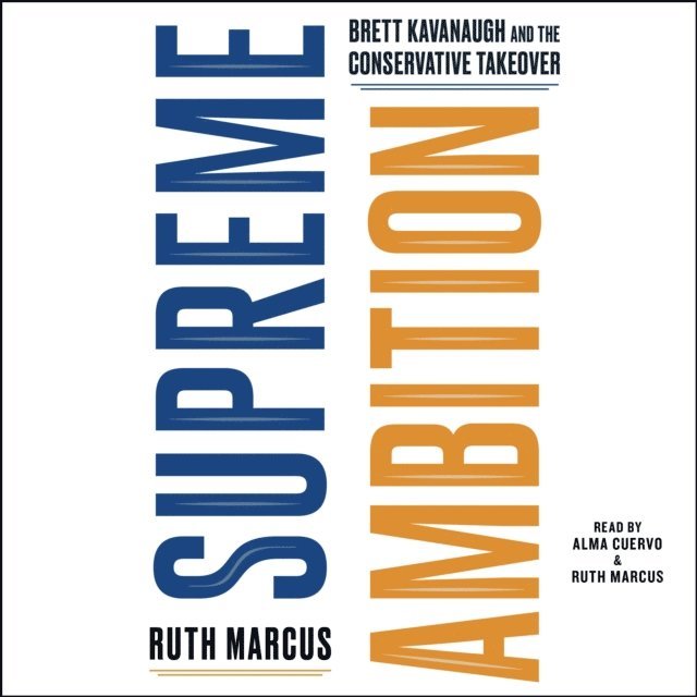 Ruth Marcus - Supreme Ambition, Ljudbok