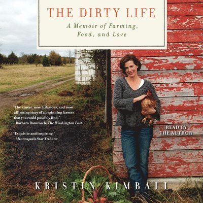 Kristin Kimball - Dirty Life, Ljudbok