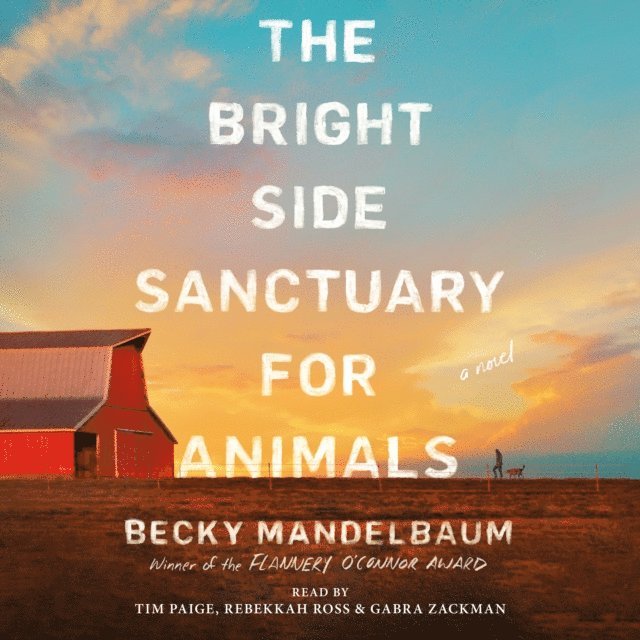 Becky Mandelbaum - Bright Side Sanctuary for Animals, Ljudbok