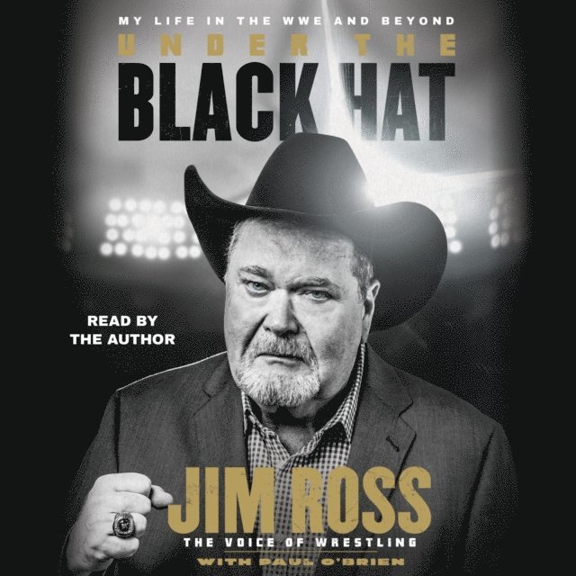 Paul O'Brien, Jim Ross - Under the Black Hat, Ljudbok