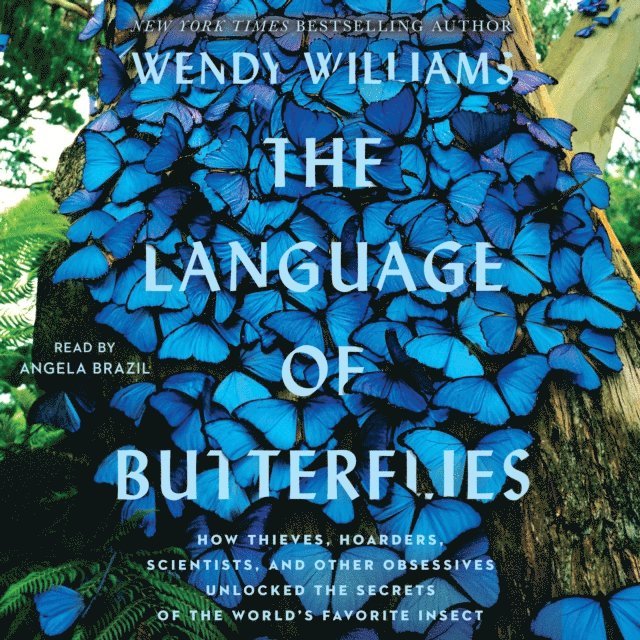 Wendy Williams - Language of Butterflies, Ljudbok