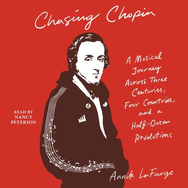 Annik LaFarge - Chasing Chopin, Ljudbok