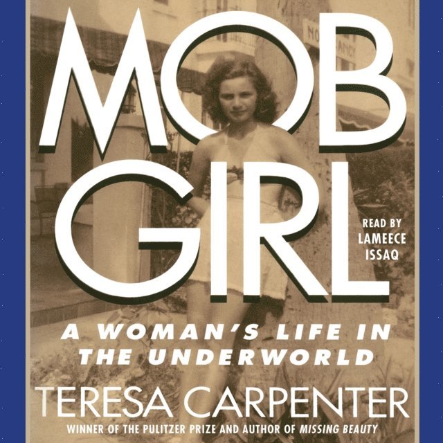 Teresa Carpenter - Mob Girl, Ljudbok