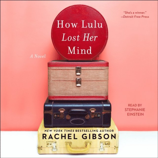 Rachel Gibson - How Lulu Lost Her Mind, Ljudbok