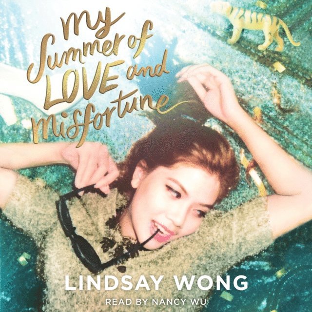 Lindsay Wong - My Summer of Love and Misfortune, Ljudbok