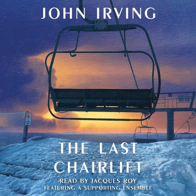 John Irving - Last Chairlift, Ljudbok