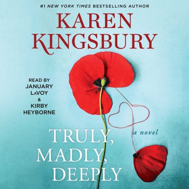 Karen Kingsbury - Truly, Madly, Deeply, Ljudbok