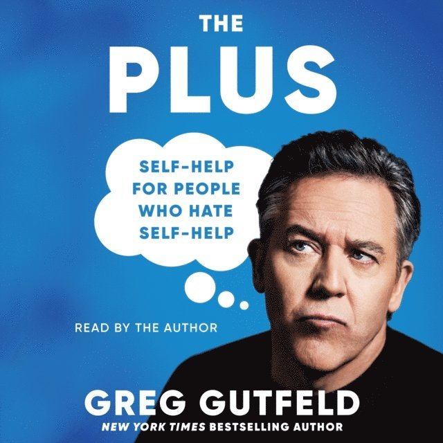Greg Gutfeld - Plus, Ljudbok