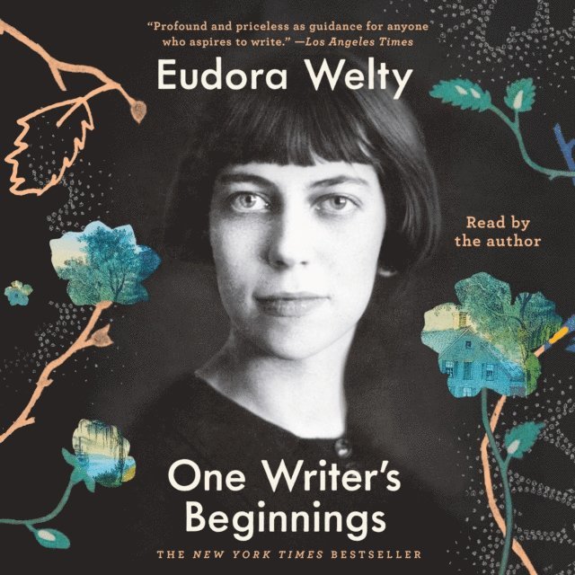 Eudora Welty - One Writer's Beginnings, Ljudbok