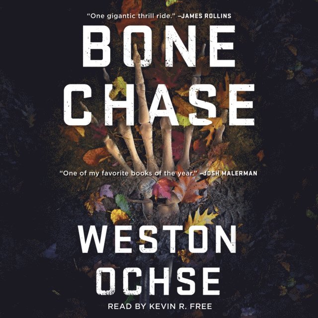 Weston Ochse - Bone Chase, Ljudbok