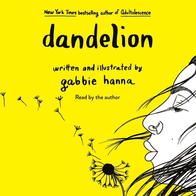 Gabbie Hanna - Dandelion, Ljudbok