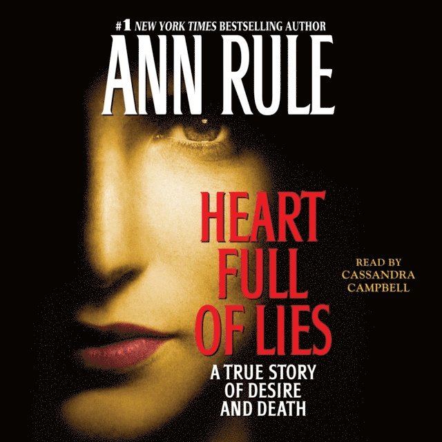 Ann Rule - Heart Full of Lies, Ljudbok
