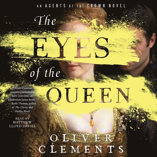 Oliver Clements - Eyes of the Queen, Ljudbok