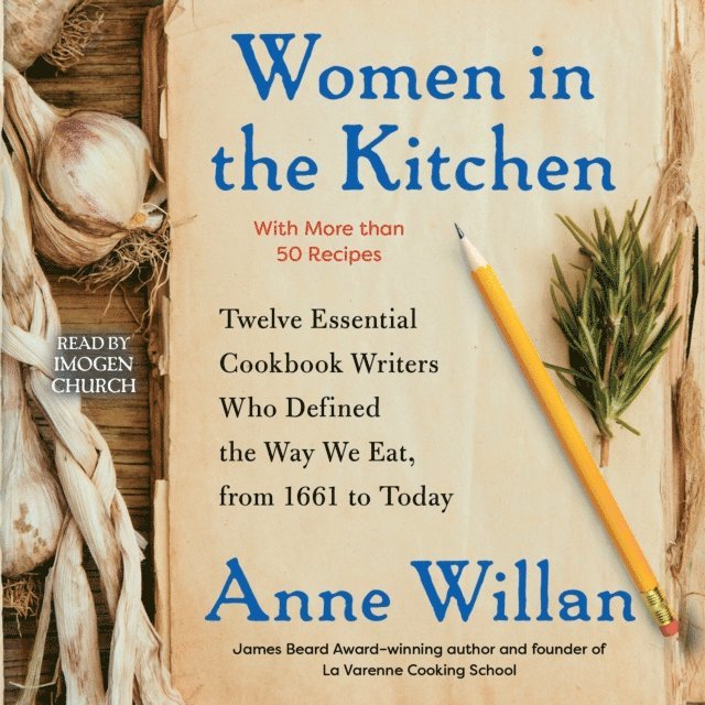 Anne Willan - Women in the Kitchen, Ljudbok