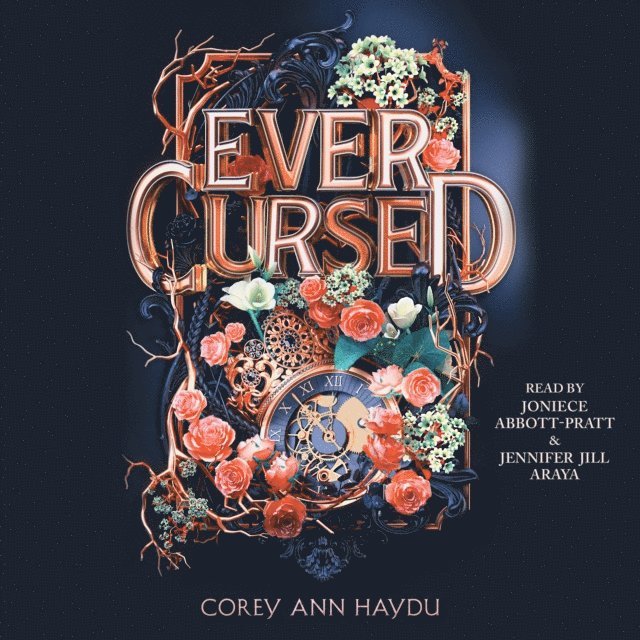 Corey Ann Haydu - Ever Cursed, Ljudbok