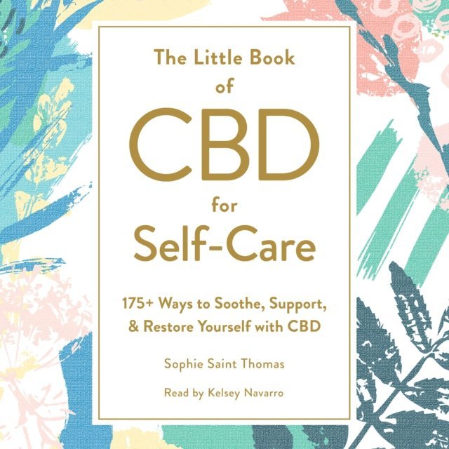 Sophie Saint Thomas - Little Book of CBD for Self-Care, Ljudbok
