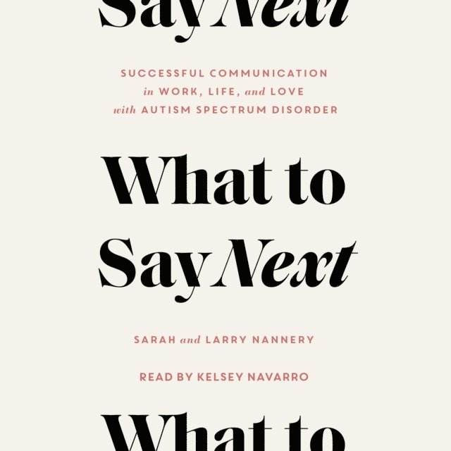 Larry Nannery, Sarah Nannery - What to Say Next, Ljudbok