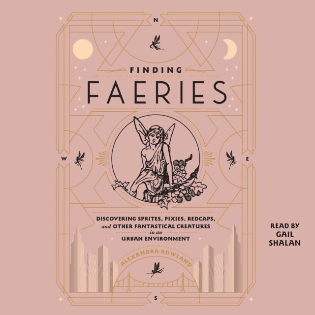 Alexandra Rowland - Finding Faeries, Ljudbok