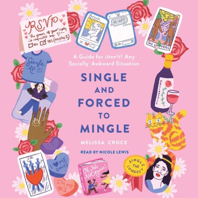 Melissa Croce - Single and Forced to Mingle, Ljudbok