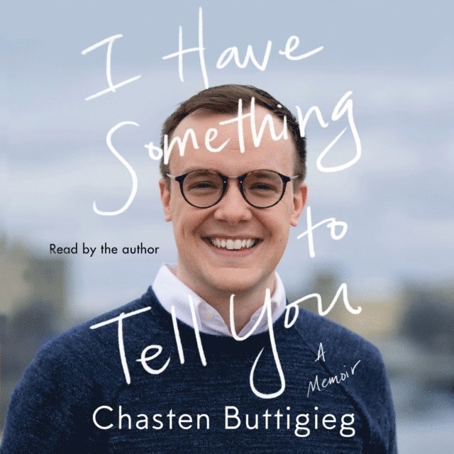 Chasten Buttigieg - I Have Something to Tell You, Ljudbok