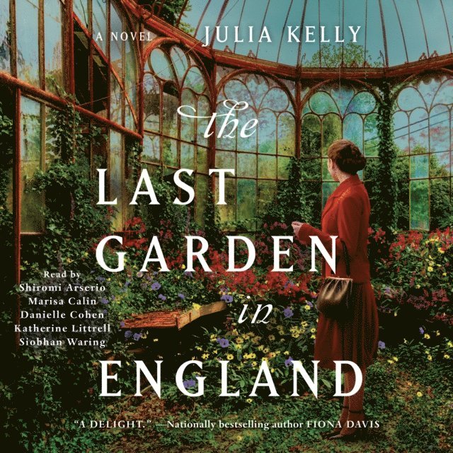 Julia Kelly - Last Garden in England, Ljudbok