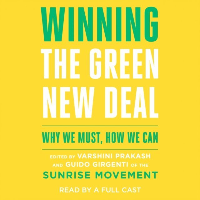 Guido Girgenti, Varshini Prakash - Winning the Green New Deal, Ljudbok