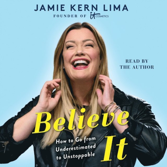 Jamie Kern Lima - Believe IT, Ljudbok