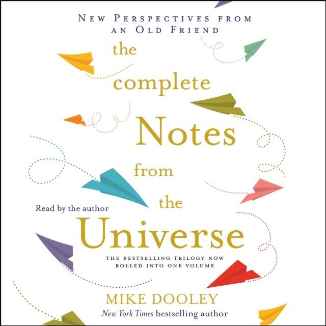 Mike Dooley - Complete Notes From the Universe, Ljudbok
