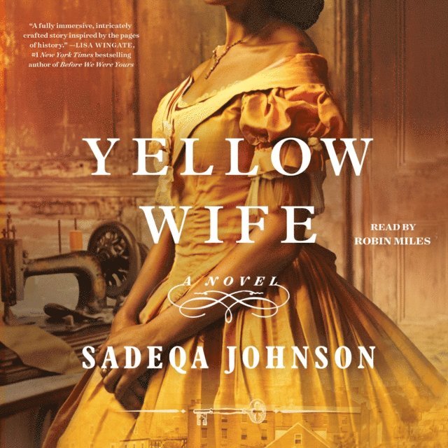 Sadeqa Johnson - Yellow Wife, Ljudbok