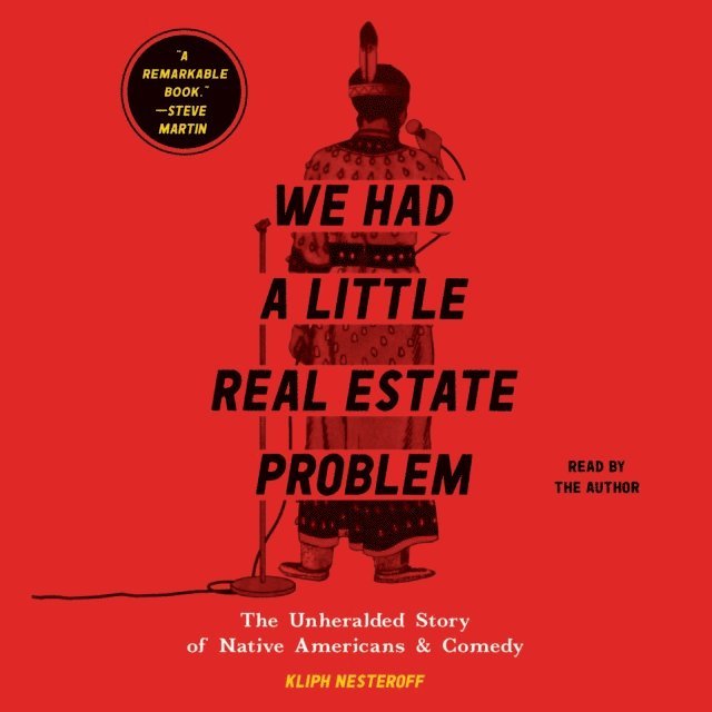 Kliph Nesteroff - We Had a Little Real Estate Problem, Ljudbok