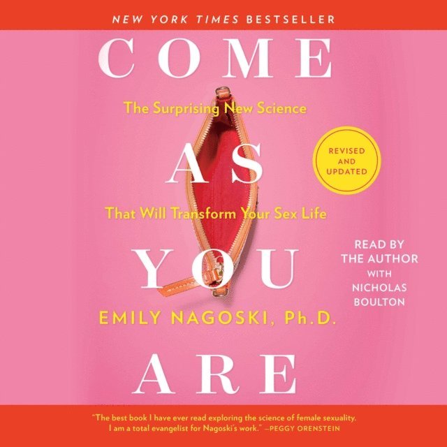 Emily Nagoski - Come As You Are: Revised and Updated, Ljudbok