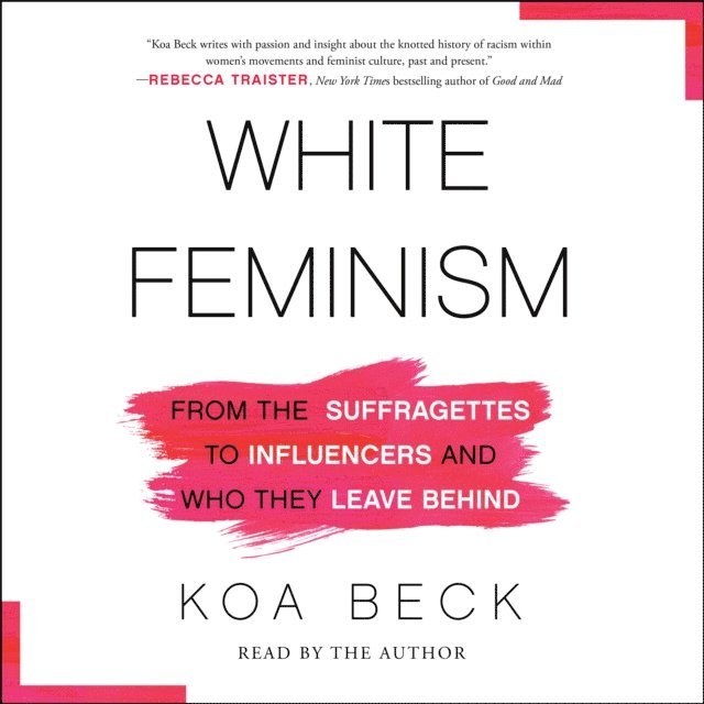 Koa Beck - White Feminism, Ljudbok