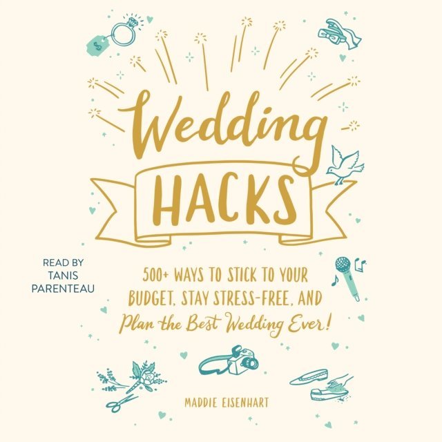 Maddie Eisenhart - Wedding Hacks, Ljudbok