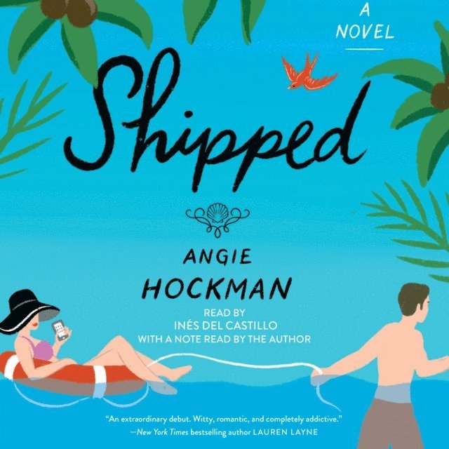 Angie Hockman - Shipped, Ljudbok