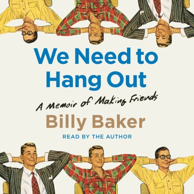 Billy Baker - We Need to Hang Out, Ljudbok