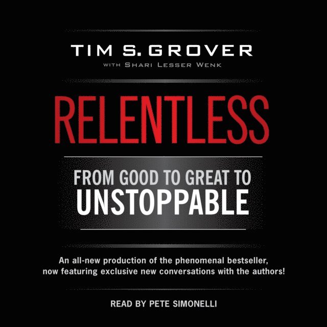 Tim S. Grover - Relentless, Ljudbok